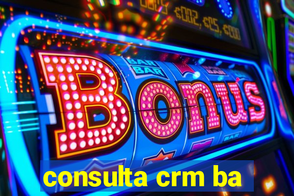 consulta crm ba